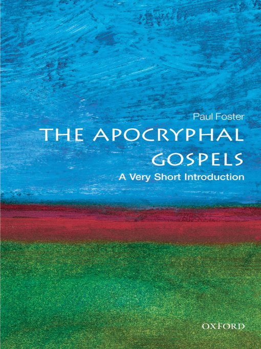 Title details for The Apocryphal Gospels by Paul Foster - Available